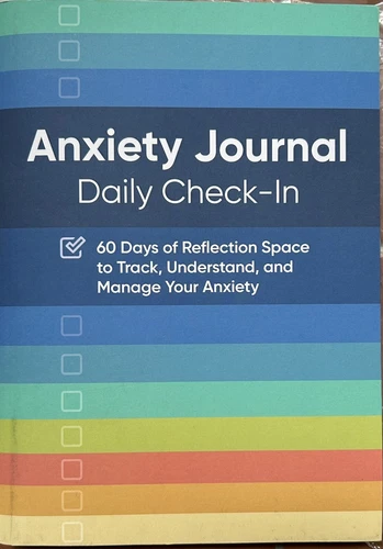 Anxiety Journal: Daily Check-In: 60 Days of Reflection Space to Track, Understan