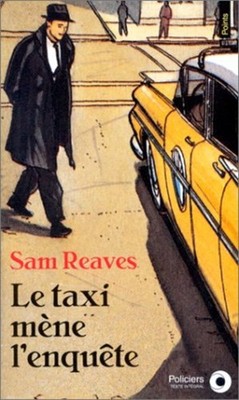 Das Taxi führt die Ermittlungen durch | Reaves Sam | Guter Zustand