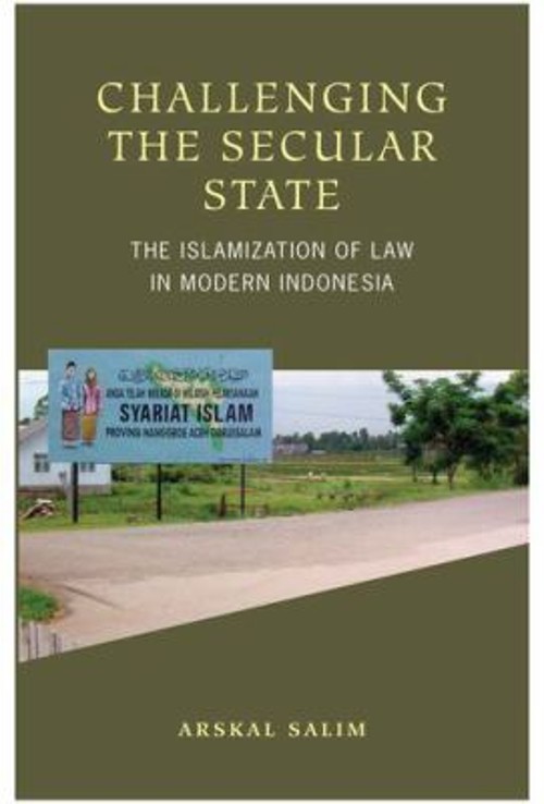 Challenging the Secular State : The Islamization of Law in Modern ...