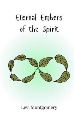 Levi Montgomery | Eternal Embers of the Spirit | Taschenbuch | Englisch (2025)