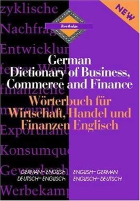 Routledge German Dictionary of Business, Commerce and - Hardcover - Very Good