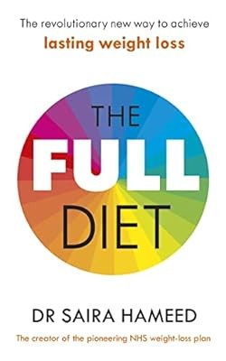 The Full Diet: The revolutionary new way to achieve lasting weight loss, Hameed,