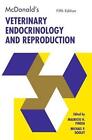 McDonald's Veterinary Endocrinology and Reproduction by Iowa State University Press (Hardback, 2003)