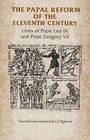 The Papal Reform of the Eleventh Century: Lives of Pope Leo Ix and Pope Gregory VII by Manchester University Press (Paperback, 2004)