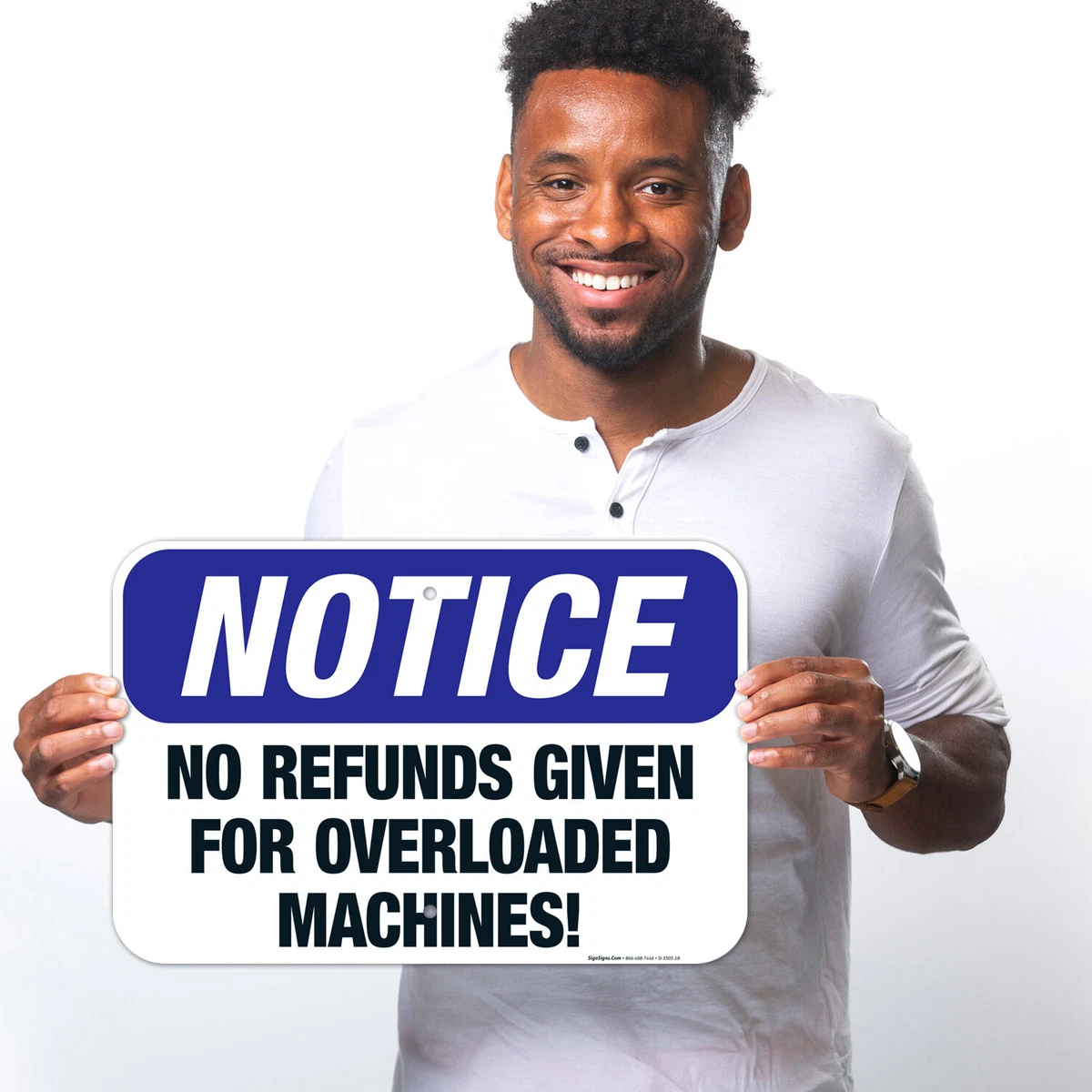 Machine Malfunction Due to Overloading will Not Be Refunded Sign – Signs by SalaGraphics