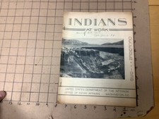INDIANS at WORK dec 1938; office of indian affairs; 45pgs, see index