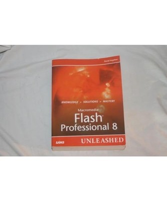 Macromedia Flash Professional 8 Unleashed, David, II Vogeleer, Eddie Wilson, Lou