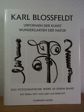 Karl Blossfeldt. Urformen der Kunst - Wundergarten der Natur. Das fotografische