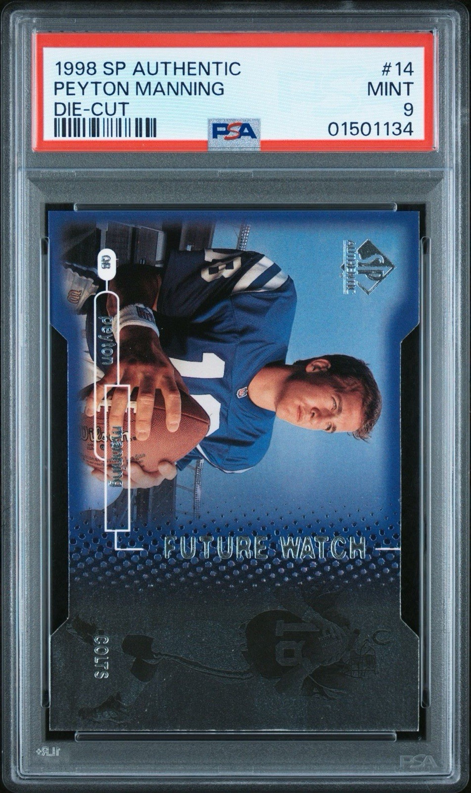 Peyton Manning /500 Rookie Die-Cut 1998 SP Authentic #14 RC MINT PSA 9