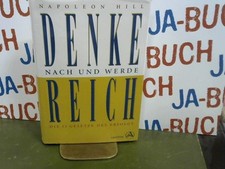 Denke nach und werde reich : Die 13 Gesetze des Erfolgs Hill, Napoleon: