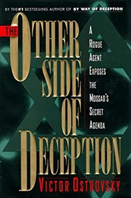 The Other Side of Depression : A Rogue Agent Exposes the Mossad's