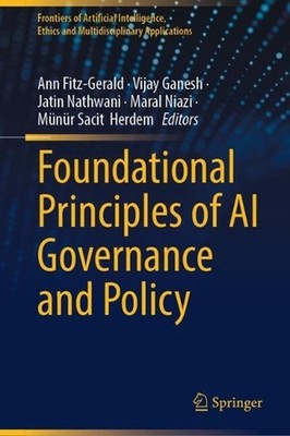 Foundational Principles of AI Governance and Policy by Ann Fitz-Gerald Hardcover