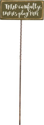 PBK Spring Decor - Tread Carefully Fairies Play Here Wood Pick Sign