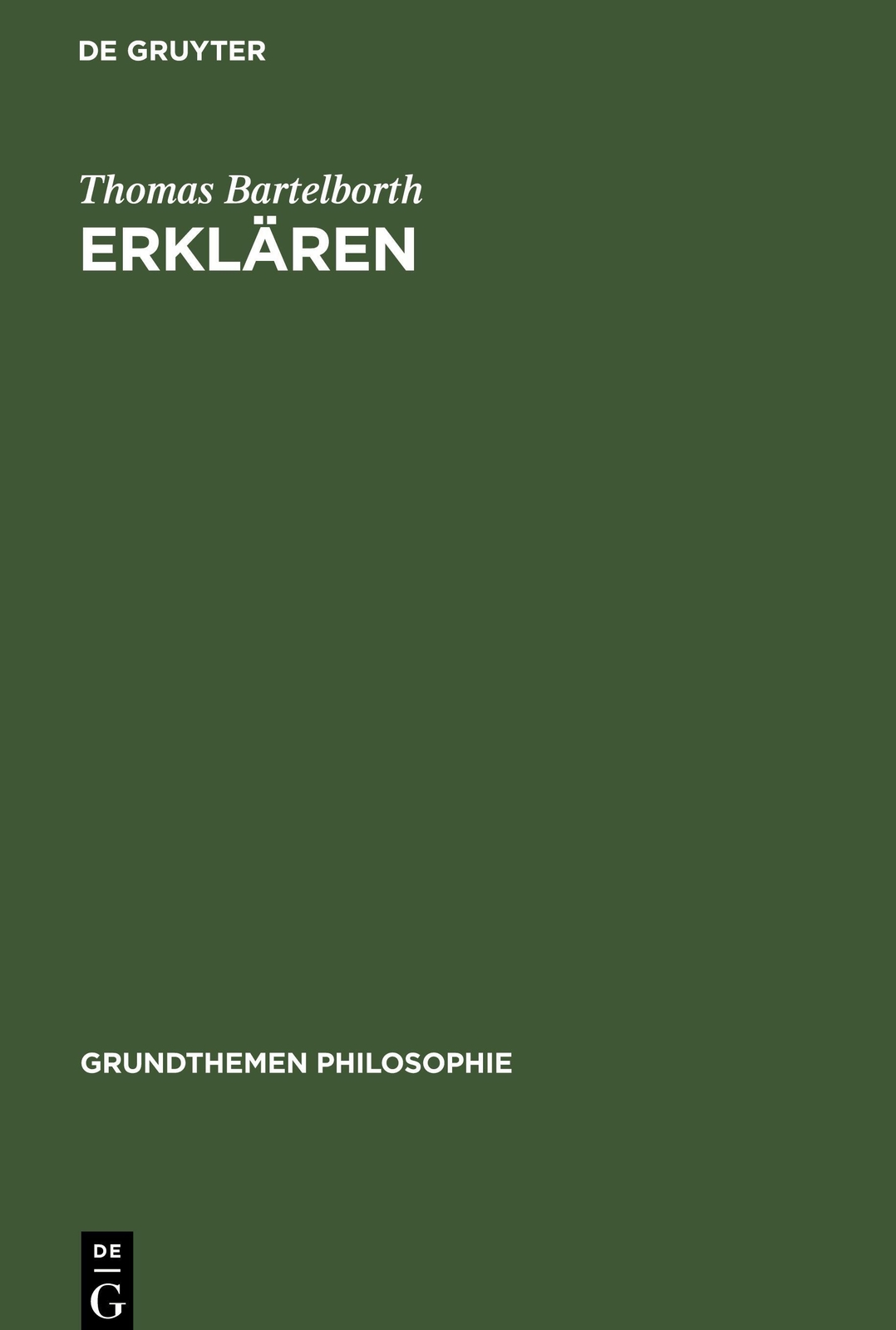 Thumbnail - Thomas Bartelborth | Erklären | Buch | Deutsch (2007) | Issn | Viii |