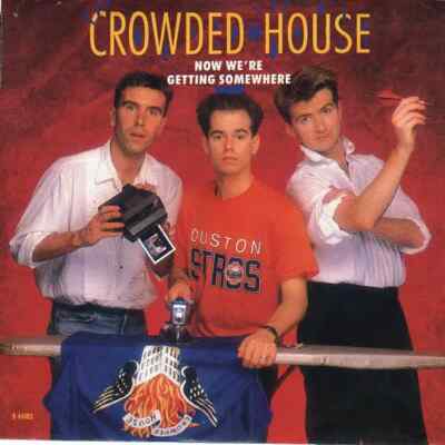 Crowded House Now Were Getting Somewhere Vinyl Single 7inch Capitol