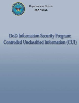 Dod Information Security Program: Controlled Unclassified Information (Cui)...