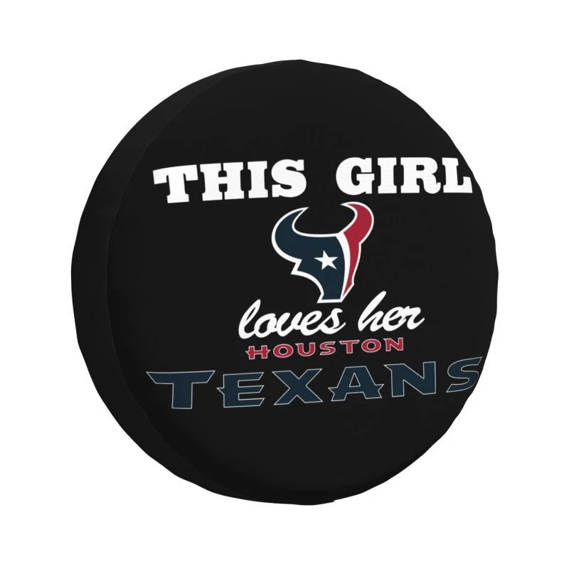 "This Girl Loves Her"Houston Texans Auto Car Tire Cover Spare Tire Cover