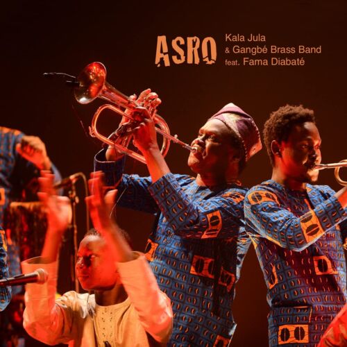 Kala Jula & Gangbe Brass Band Asro (CD) - Picture 1 of 2