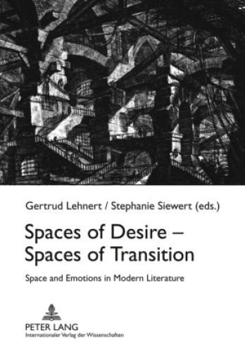 Thumbnail - Spaces Of Desire - Spaces Of Transition Space And Emotions In Modern