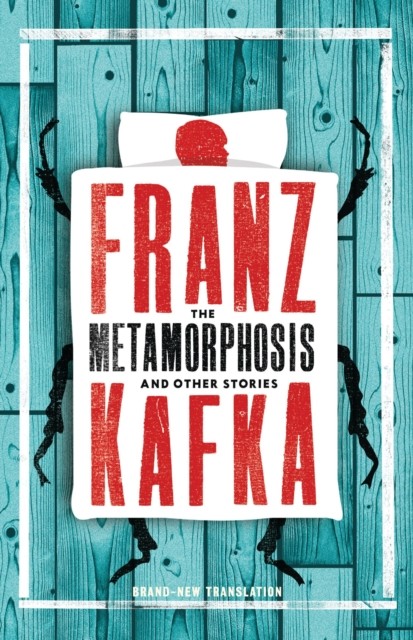 The Metamorphosis and Other Stories by Franz Kafka (Paperback Book)