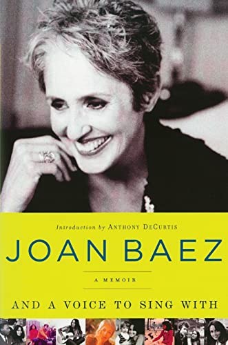 And a Voice to Sing With: A Memoir,Joan Baez