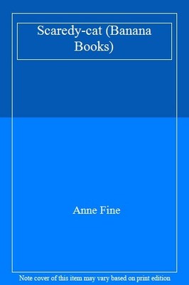 Scaredy-cat (Banana Books),Anne Fine
