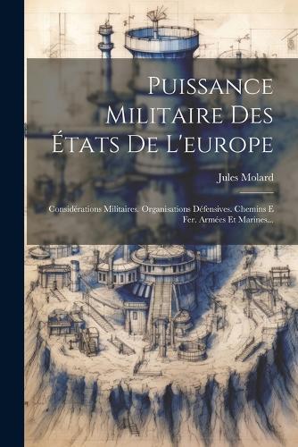 Jules Molard Puissance Militaire Des États De L'europe (Tascabile)