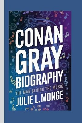 Julie L. Monge Julie L Monge Conan Gray Biography (Paperback) (UK IMPORT)