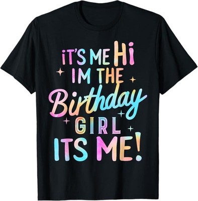 Party Hi Its Me Im The Birthday Girl Love Colors Unisex T-Shirt