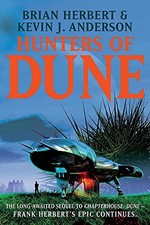 HUNTERS OF DUNE By Kevin J Brian Herbert Anderson - Hardcover **Mint Condition**