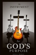 An Instrument for God's Purpose by David Desbois (English) Paperback Book