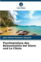 Jean Florent Romaric Gnayoro | Psychoanalyse Des Bewusstseins Bei Giono Und...