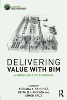Delivering Value With Bim | A Whole-Of-Life Approach | Adriana Sanchez (U. A.)