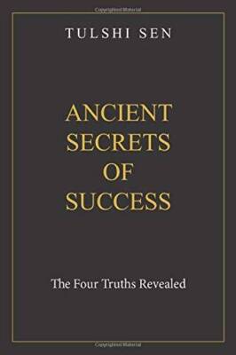 Ancient Secrets Of Success: The Four Eternal Truths Revealed - Paperback - GOOD