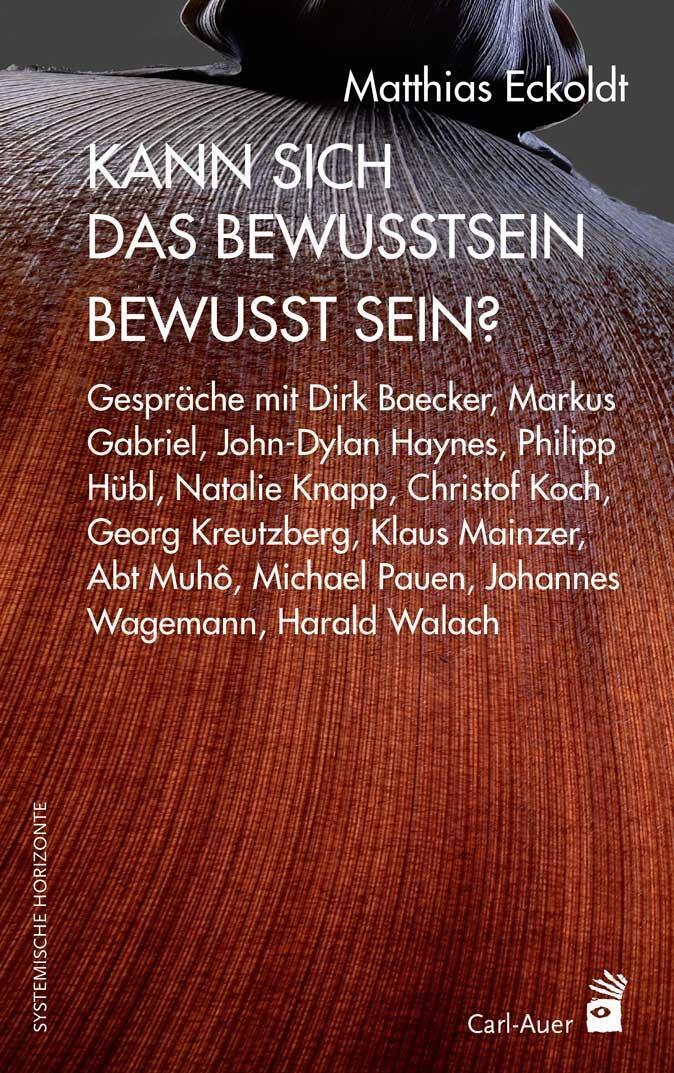 Thumbnail - Kann Sich Das Bewusstsein Bewusst Sein? | Matthias Eckoldt | Buch |