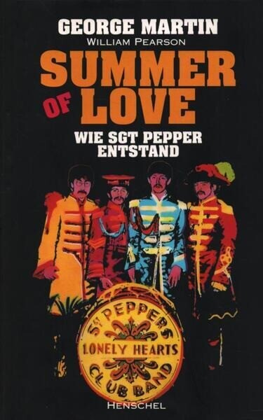 洋書 SUMMER OF LOVE: THE MAKING OF SGT PEPPER Summer of Love: The Making of Sgt. Pepper: Martin, George