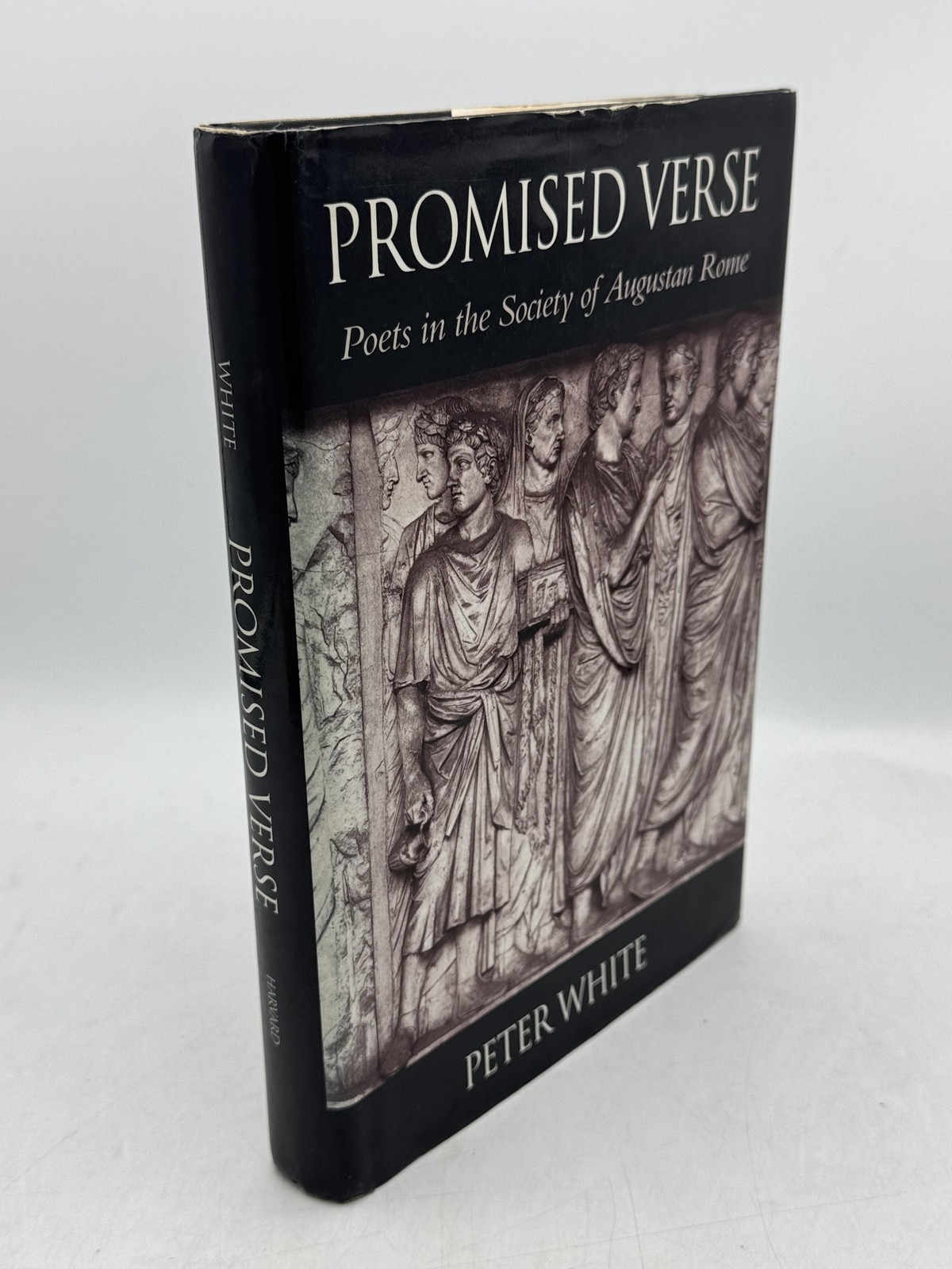 Promised Verse: Poets in the Society of Augustan Rome White, Pet