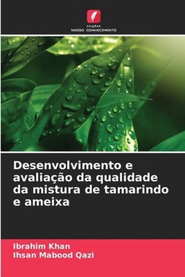 Desenvolvimento e avaliao da qualidade da mistura de tamarindo e ameixa by Ibrah