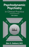 Psychodynamic Psychiatry In Clinical Practice | Glen O. Gabbard | Englisch