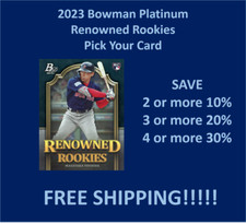 2023 Bowman Platinum Renowned Rookies You Pick/Complete Your Set!!!!!