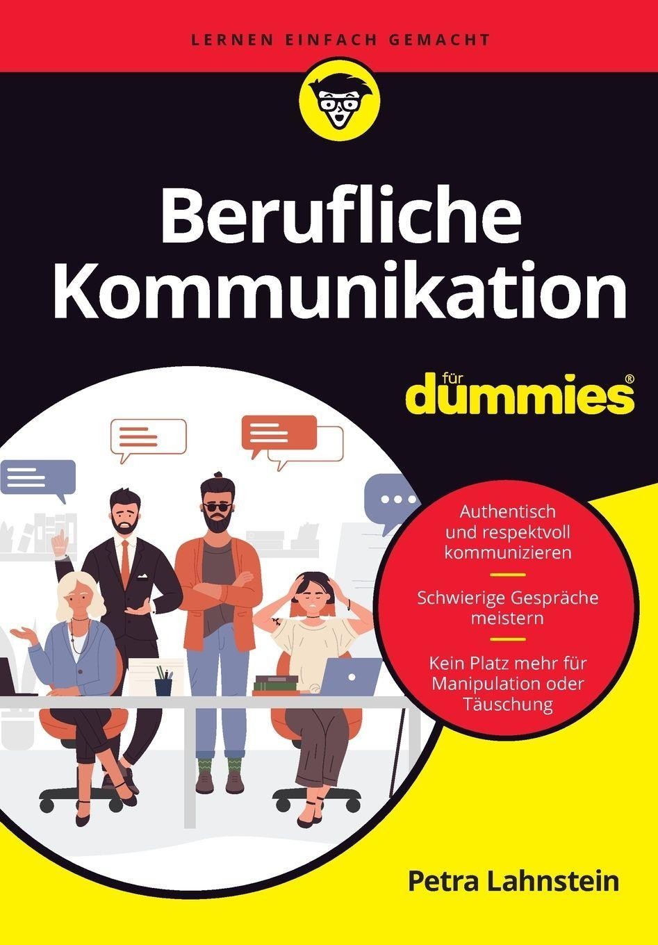 Berufliche Kommunikation für Dummies Petra Lahnstein