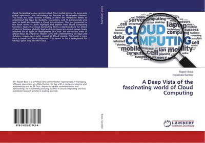A Deep Vista of the fascinating world of Cloud Computing Rajesh Bose (u. a.)