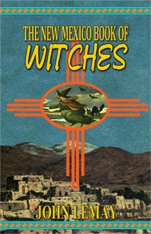 The New Mexico Book of Witches (Paperback or Softback)