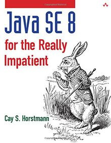 Java Se 8 for the Really Impatient von Horstmann, C... | Buch | Zustand sehr gut