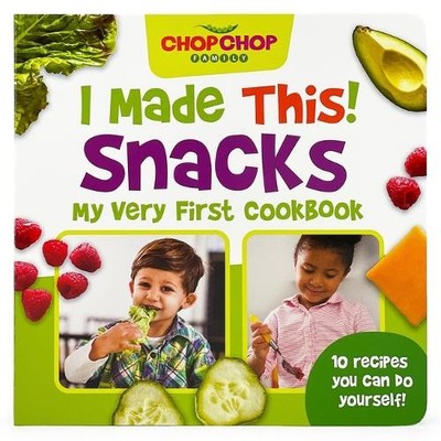 Sally Sampson Chopchop I Made This! Snacks (Board Book)