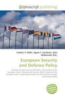 Frederic P. Miller (U. A.) | European Security And Defence Policy | Taschenbuch