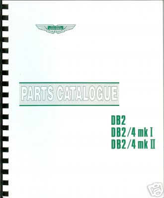 ASTON MARTIN DB2 DB2/4 MARK I MARK II PARTS CATALOGUE
