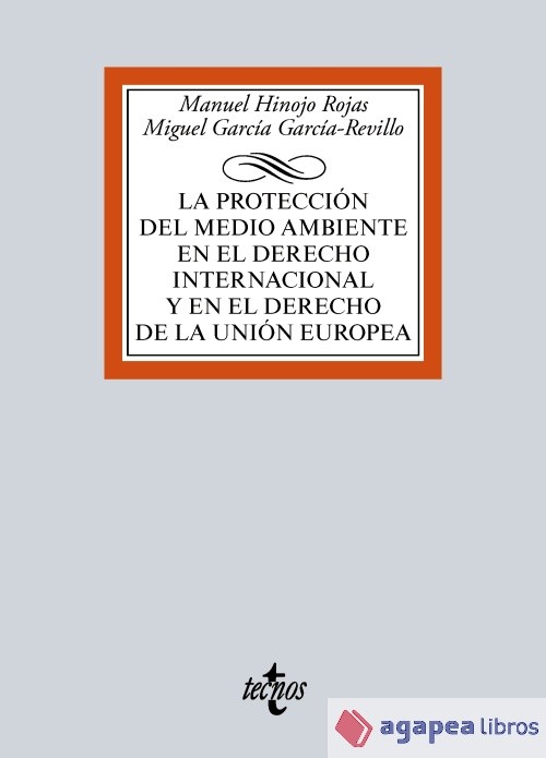 La protección del medio ambiente en el Derecho Internacional y en el derecho de