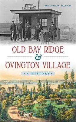 Old Bay Ridge & Ovington Village: A History (Hardback or Cased Book)