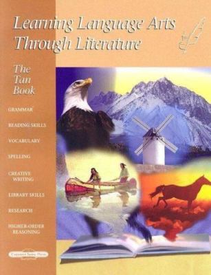 The Tan Book: Learning Language Arts Through Literature